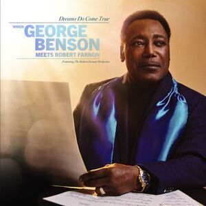 Dreams Do Come True: When George Benson Meets